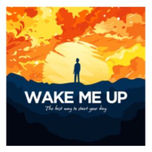 Wake Me Up: Starting Your Day Positively